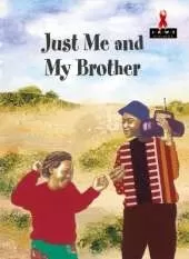 Just Me and My Brother