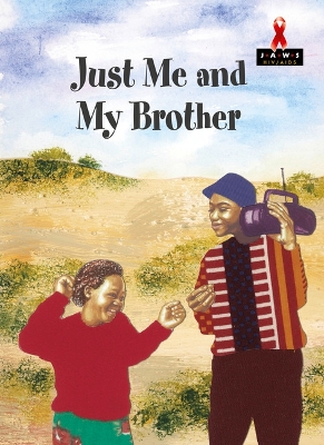 Just Me and My Brother