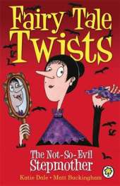 Fairy Tale Twists: The Not-So-Evil Stepmother