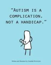 Autism is a complication, not a handicap