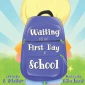 Waiting for the First Day of School