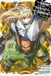 Is It Wrong to Try to Pick Up Girls in a Dungeon? On the Side: Sword Oratoria, Vol. 10 (manga)