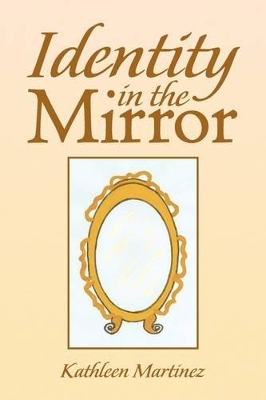 Identity in the Mirror