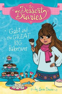 Gabi and the Great Big Bakeover