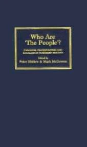 Who Are 'The People'?: Unionism, Protestantism & Loyalism in Northern Ireland