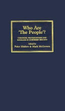 Who Are 'The People'?: Unionism, Protestantism & Loyalism in Northern Ireland