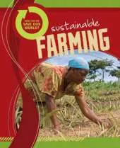 How Can We Save Our World?: Sustainable Farming