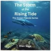 The Storm Of The Rising Tide: The Ocean Friends