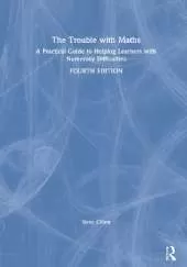 The Trouble with Maths: A Practical Guide to Helping Learners with Numeracy Difficulties