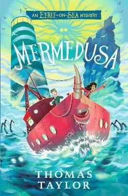 Mermedusa: The thrilling conclusion to the hugely original and highly popular middle grade seaside mystery series for children age 9, 10, 11, 12