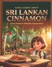Sasha Learns About Sri Lankan Cinnamon
