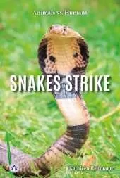 Animals vs. Humans: Snakes Strike