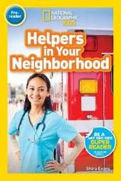 National Geographic Kids Readers: Helpers in Your Neighborhood (Pre-reader)