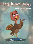 The Little Brown Turkey