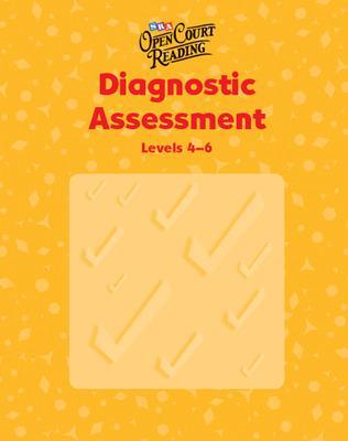 Open Court Reading, Diagnostic Assessment, Levels 4-6