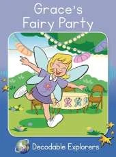 Grace's Fairy Party: Phonics Book 31