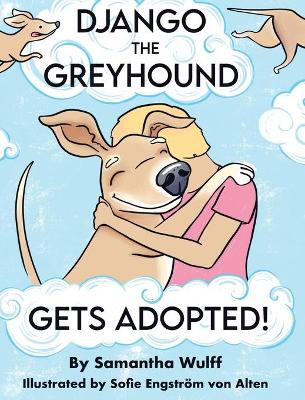 Django the Greyhound: Gets Adopted!