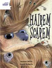 Rigby Star Independent Year 2/P3 White Level: Hairem Scarem