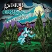 Something Is Afoot!: Adventures of Charleston