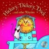 Hickory Dickory Dock & Other Rhymes