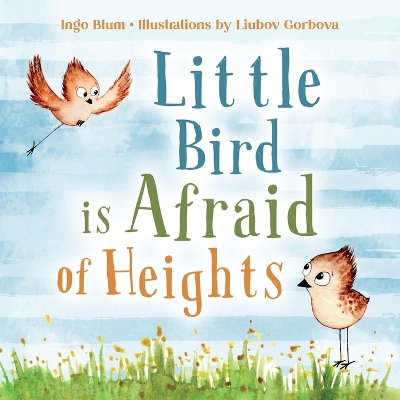 Little Bird is Afraid of Height: Teaching Children to Overcome Fears