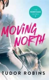 Moving North: A heartwarming novel celebrating family love and finding joy after loss