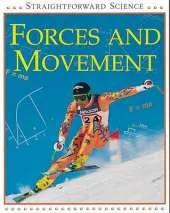Straightforward Science: Forces and Movement