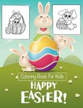 Happy Easter!: Coloring Book For Kids