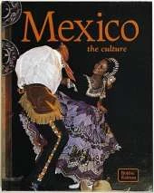 Mexico: The Culture