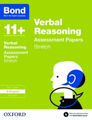 Bond 11+: Verbal Reasoning: Stretch Papers: 9-10 years