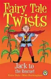 Fairy Tale Twists: Jack to the Rescue!
