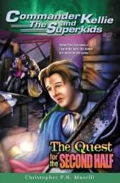 Commander Kellie And The Superkids, Volume 2