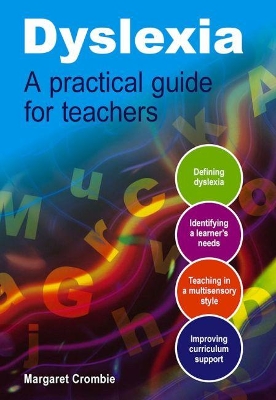 Dyslexia: A Practical Guide for Teachers