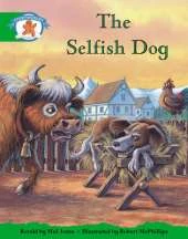 Storyworlds Reception/P1 stage 3, Once Upon A Time World, The Selfish Dog (6 Pack)