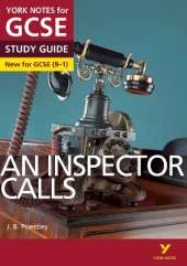 An Inspector Calls: York Notes for GCSE - everything you need to study and prepare for the 2025 and 2026 exams