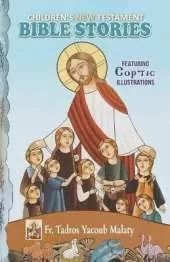 Children's New Testament Bible Stories: Featuring Coptic Illustrations