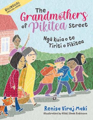 The Grandmothers of Pikitea Street: Ngā Kuia O Te Tiriti O Pikitea