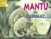 Rigby Star Guided Year 2/P3 Gold Level: Mantu the Elephant (6 Pack) Framework Edition