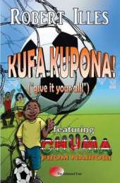 Kufa Kupona!: Give It Your All!