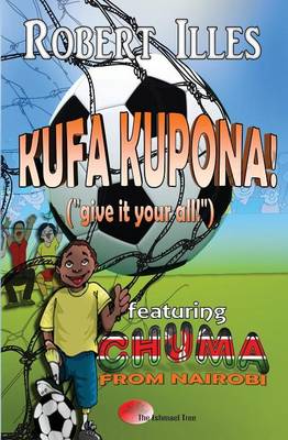 Kufa Kupona!: Give It Your All!