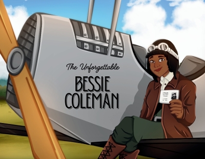 The Unforgettable Bessie Coleman