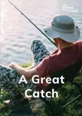 A Great Catch