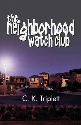 The Neighborhood Watch Club