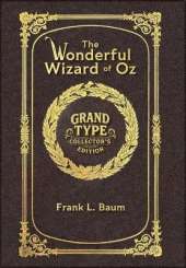 The Wizard of Oz (Grand Type Collector's Edition) (Laminated Hardback with Jacket) Large Print