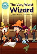Reading Champion: The Very Worst Wizard: Independent Reading Turquoise 7