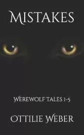 Mistakes: Werewolf Tales 1-5