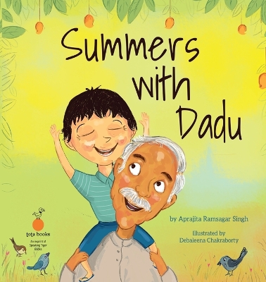 Summers with Dadu