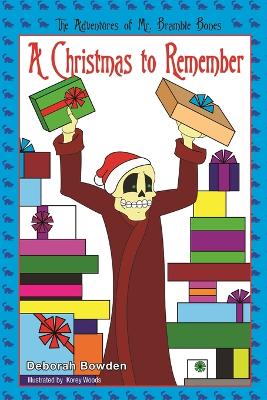 The Adventures of Mr. Bramble Bones: A Christmas to Remember