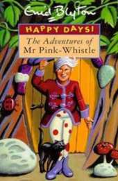 The Adventures of Mr. Pink-Whistle