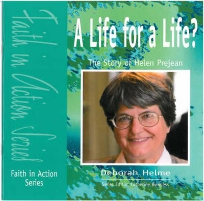 A Life for a Life?: The Story of Helen Prejean